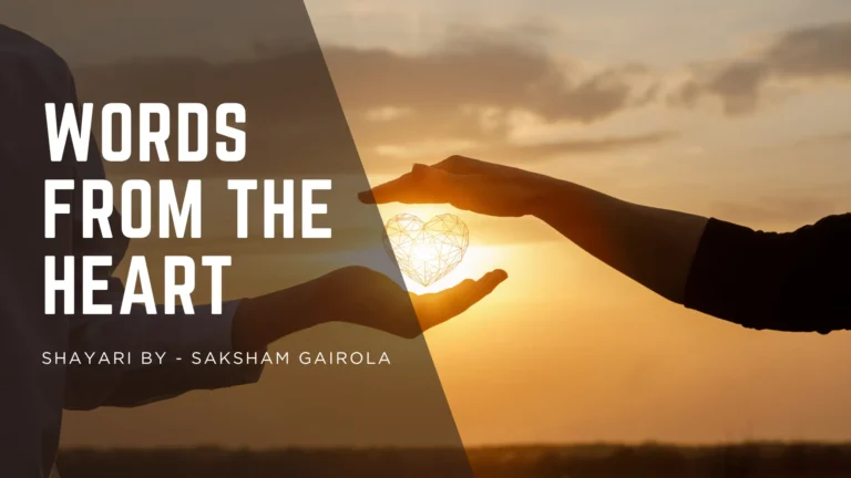 Words From the Heart: Shayari That Speaks to the Soul