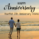 Heartfelt 25th Anniversary Wishes to Celebrate Love and Togetherness