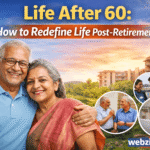 Life After 60: How To Redefine Life Post-Retirement