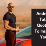 10 Powerful Andrew Tate Quotes to Motivate You to Success