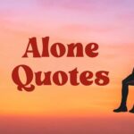 Alone Quotes: Inspiring Words for Solitude and Self-Discovery