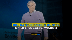 Bill Gates Inspiring Quotes On Life, Success, Wisdom