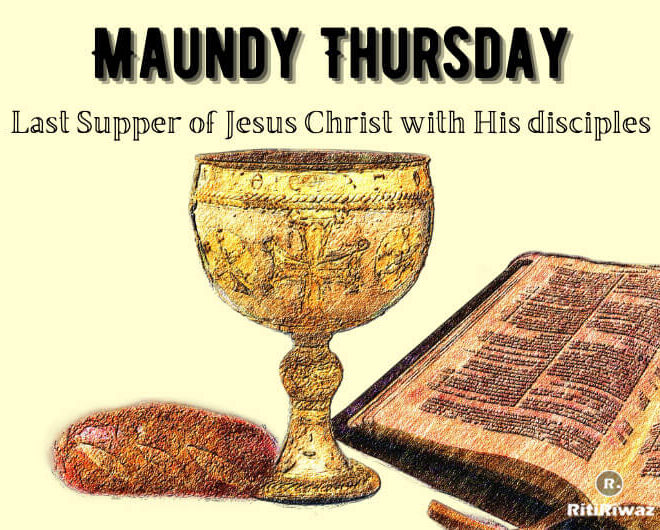 Maundy Thursday – Meaning and Traditions – Quotes from bible