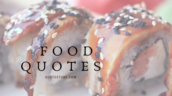 Food Quotes: The Power of Words to Celebrate Our Relationship with Food