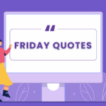 Friday Motivational Quotes: Fuel Your Weekend with Inspiration