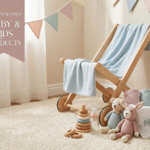 Baby & Kids Products