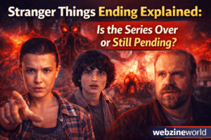 Stranger Things Ending Explained: Is the Series Over or Still Pending?